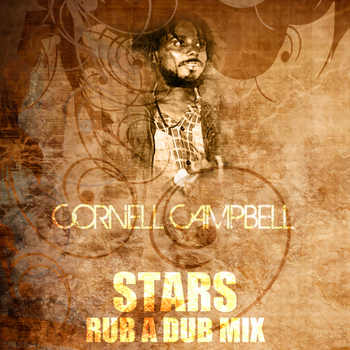 Cornell Campbell - Stars (Rub a Dub Mix)