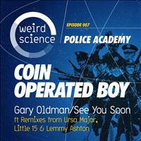 Coin Operated Boy - Gary Oldman/See You Soon