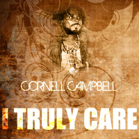 Cornell Campbell - I Truly Care