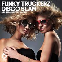 Funky Truckerz - Disco Slam - Single
