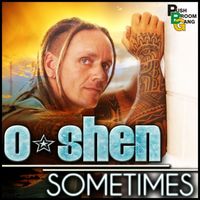 O-Shen - Sometimes - Single