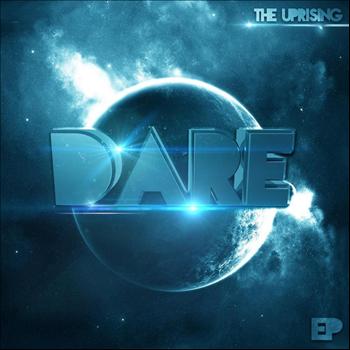 Dare - The Uprising