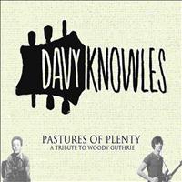 Davy Knowles - Pastures of Plenty - Single