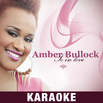 Amber Bullock - So in Love (Karaoke)