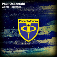 Paul Oakenfold - Come Together