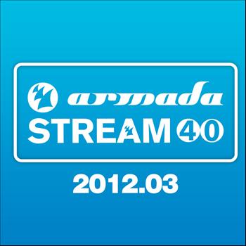 Various Artists - Armada Stream 40 - 2012.03