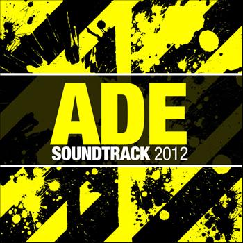 Various Artists - ADE Soundtrack 2012