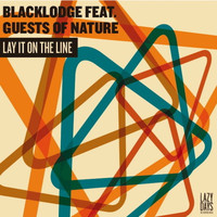 Blacklodge - Lay It On The Line