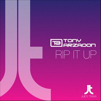 Tony Arzadon - Rip It Up