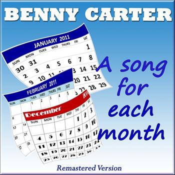Benny Carter - Benny Carter: A Song for Each Month
