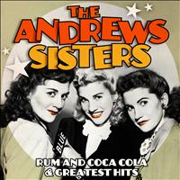 The Andrew Sisters - Rum and Coca Cola and Greatest Hits