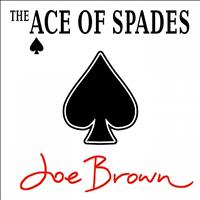 Joe Brown - The Ace of Spades