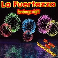 La Fuertezza - Fandango Night (Leit-Motiv from ''Fuochi d'artificio'')