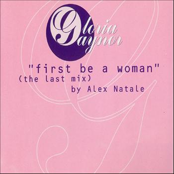 Gloria Gaynor - First Be a Woman