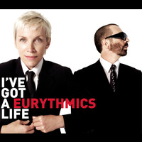 Eurythmics, Annie Lennox, Dave Stewart - I've Got A Life