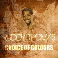Ruddy Thomas - Choice Of Colours (Marcus Garvey Riddim)