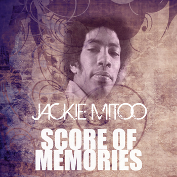 Jackie Mittoo - Score Of Memories