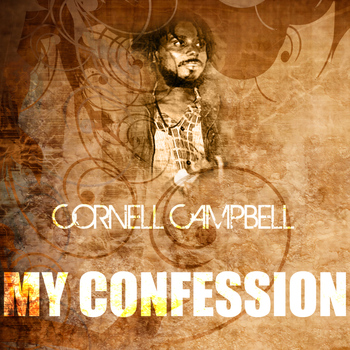 Cornell Campbell - My Confession
