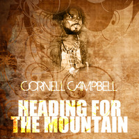 Cornell Campbell - Heading For The Mountain