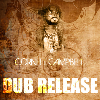 Cornell Campbell - Dub Release