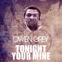 Owen Grey - Tonight Your Mine
