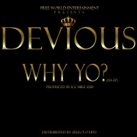 Devious - Why Yo? (Da EP)