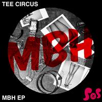 Tee Circus - MBH EP
