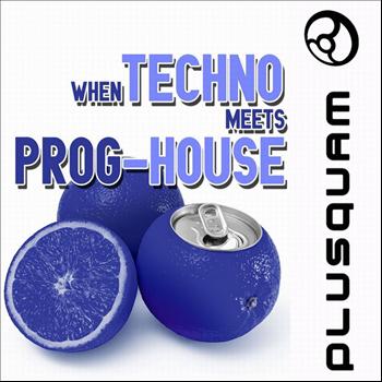 Various Artist - When Techno Meets Progressive-House