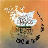 Logiztik sounds - Follow The Roots