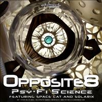 Opposite8 - Psy-Fi Science - Single