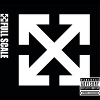 Full Scale - Full Scale (Explicit)