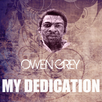 Owen Grey - My Dedication