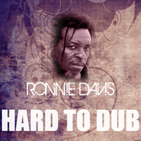 Ronnie Davis - Hard To Dub