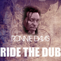 Ronnie Davis - Ride The Dub