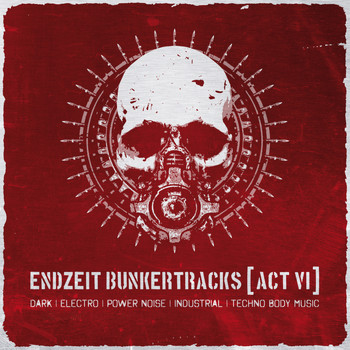 Various Artists - Endzeit Bunkertracks - Act VI: The Alfa Matrix Selection