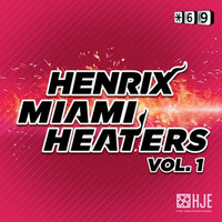 Henrix - Miami Heaters