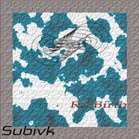 Subivk - Re-Birth