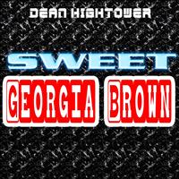 Dean Hightower - Sweet Georgia Brown