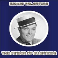 Dickie Valentine - The Finger of Suspicion