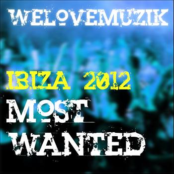 Various Artists - Ibiza 2012 Most Wanted