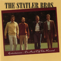 The Statler Brothers - Entertainers On & Off The Record