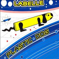 LaBelle - Plastic Dog