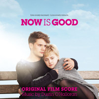 Dustin O'Halloran - Now Is Good (Original Score)