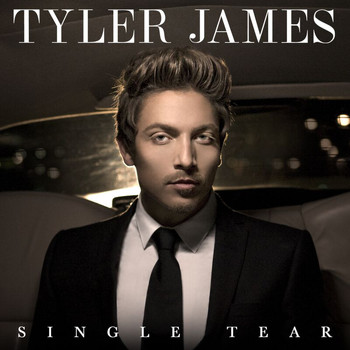 Tyler James - Single Tear