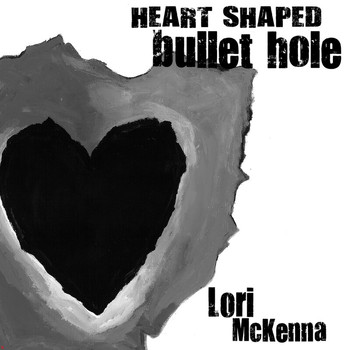 Lori McKenna - Heart Shaped Bullet Hole - EP