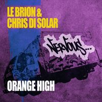 Le Brion & Chris Di Solar - Orange High