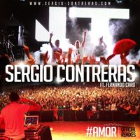 Sergio Contreras - #Amor (feat. Fernando Caro) (Official Remixes)