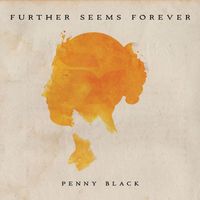 Further Seems Forever - Penny Black