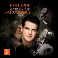 Philippe Jaroussky - La voix des rêves