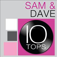 Sam & Dave - 10 Tops: Sam & Dave